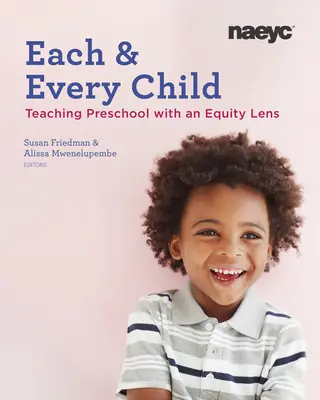 Minden egyes gyermek: A méltányosság szemszögének használata az óvodai tanítás során - Each and Every Child: Using an Equity Lens When Teaching in Preschool