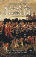 Caran An-T-Saoghail (A világ cselvetései): Tizenkilencedik századi gael versek antológiája - Caran An-T-Saoghail (the Wiles of the World): An Anthology of Nineteenth-Century Gaelic Verse
