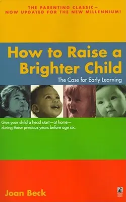 Hogyan neveljünk okosabb gyereket - How to Raise a Brighter Child