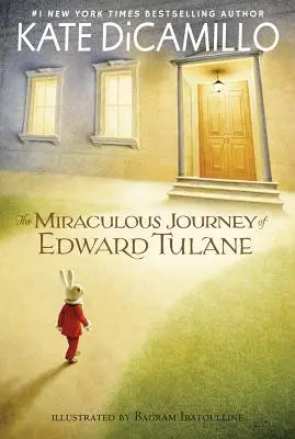 Edward Tulane csodás utazása: The Miraculous Journey of Edward Tulane - The Miraculous Journey of Edward Tulane