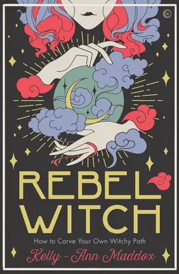 Rebel Witch: Carve the Craft That's Yours Alone (Faragd meg a mesterséget, ami csak a tiéd) - Rebel Witch: Carve the Craft That's Yours Alone