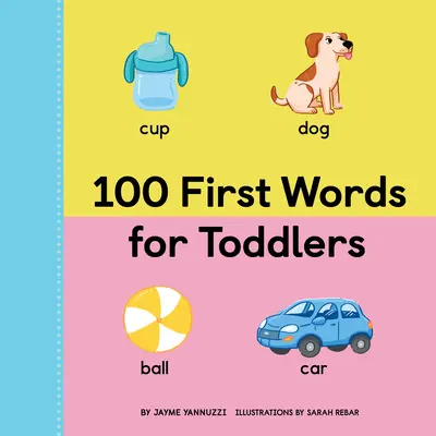 100 első szó kisgyermekeknek - 100 First Words for Toddlers