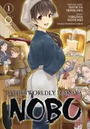 Másvilági Izakaya Nobu 1. kötet - Otherworldly Izakaya Nobu Volume 1