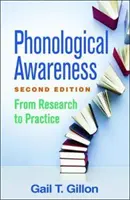 Fonológiai tudatosság, második kiadás: A kutatástól a gyakorlatig - Phonological Awareness, Second Edition: From Research to Practice