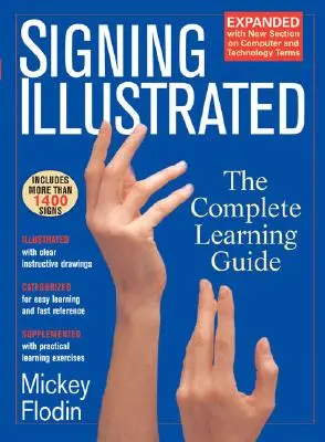 Signing Illustrated: The Complete Learning Guide