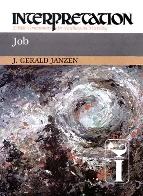 Job: Interpretation: Biblia-kommentár tanításhoz és prédikáláshoz - Job: Interpretation: A Bible Commentary for Teaching and Preaching