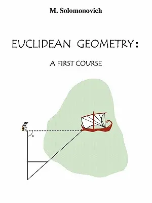 Euklideszi geometria: A First Course (Első kurzus) - Euclidean Geometry: A First Course