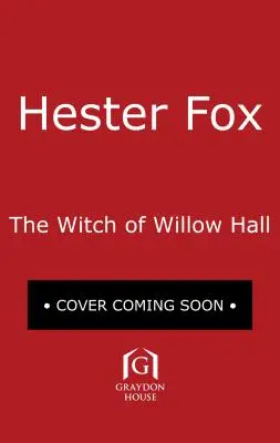 The Witch of Willow Hall (A fűzfacsarnok boszorkánya) - The Witch of Willow Hall