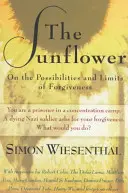 A napraforgó: A megbocsátás lehetőségeiről és korlátairól - The Sunflower: On the Possibilities and Limits of Forgiveness