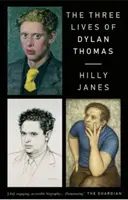 Dylan Thomas három élete - The Three Lives of Dylan Thomas