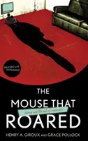 The Mouse That Roared: Disney és az ártatlanság vége - The Mouse That Roared: Disney and the End of Innocence