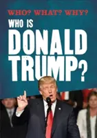 Who? What? Miért?: Ki az a Donald Trump? - Who? What? Why?: Who is Donald Trump?