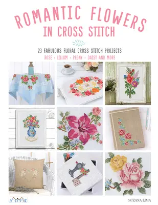 Romantikus virágok keresztöltésben - Romantic Flowers in Cross Stitch