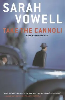 Vigyétek a Cannolit: Történetek az Újvilágból - Take the Cannoli: Stories from the New World