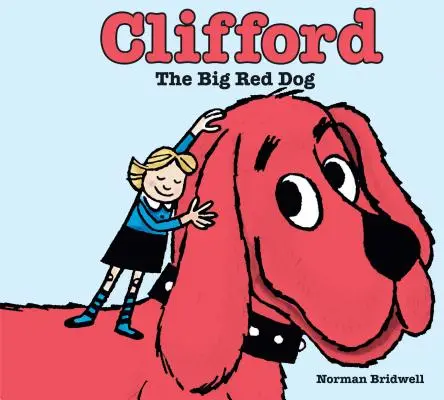 Clifford, a nagy vörös kutya - Clifford the Big Red Dog