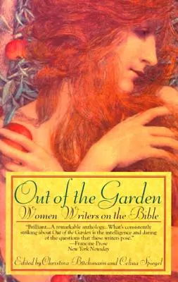 Out of the Garden: Női írók a Bibliáról - Out of the Garden: Women Writers on the Bible