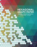Hatszögletű grafikonpapír - Hexagonal Graph Paper