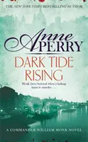 Dark Tide Rising (William Monk Rejtély, 24. könyv) - Dark Tide Rising (William Monk Mystery, Book 24)