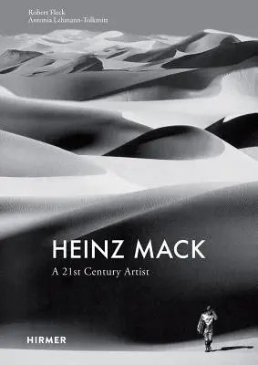 Heinz Mack: Mack Mack: A 21. századi művész - Heinz Mack: A 21st Century Artist