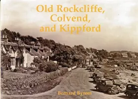 Old Rockcliffe, Colvend és Kippford - Old Rockcliffe, Colvend and Kippford