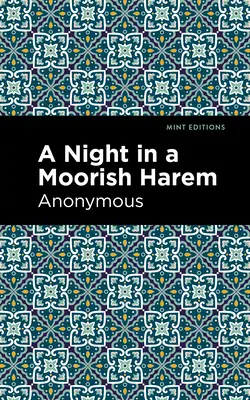 Egy éjszaka a mór háremben - A Night in a Moorish Harem