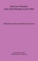 Brit nők és a nigériai polgárháború - British Women and the Nigerian Civil War