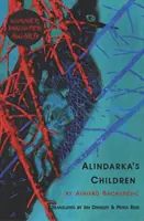 Alindarka's Children - Things Will Be Bad (A dolgok rosszra fordulnak) - Alindarka's Children - Things Will Be Bad