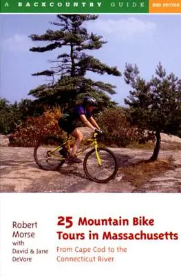 25 hegyikerékpáros túra Massachusettsben: A Connecticut folyótól az Atlanti-óceán partjáig - 25 Mountain Bike Tours in Massachusetts: From the Connecticut River to the Atlantic Coast
