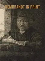 Rembrandt nyomtatásban - Rembrandt in Print