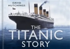 A Titanic története - The Titanic Story