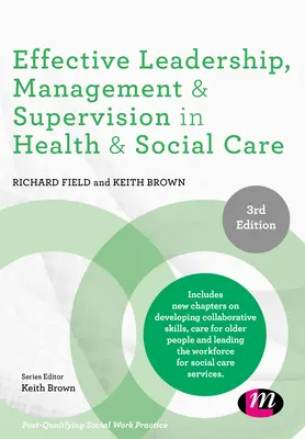 Hatékony vezetés, menedzsment és felügyelet az egészségügyi és szociális ellátásban - Effective Leadership, Management and Supervision in Health and Social Care