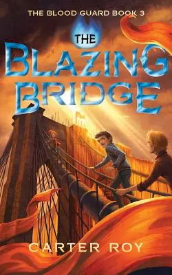 A lángoló híd - The Blazing Bridge