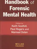 Az igazságügyi mentális egészségügy kézikönyve - Handbook of Forensic Mental Health