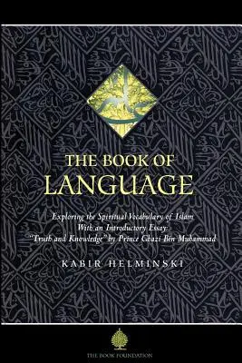 A nyelv könyve: Az iszlám spirituális szókincsének felfedezése - The Book of Language: Exploring the Spiritual Vocabulary of Islam