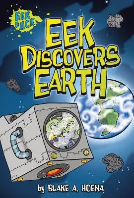 Eek felfedezi a Földet - Eek Discovers Earth