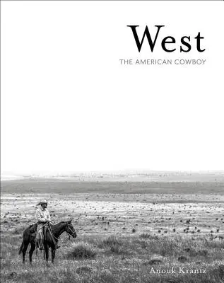 Nyugat: Az amerikai cowboy - West: The American Cowboy