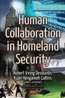 Emberi együttműködés a belbiztonságban - Human Collaboration in Homeland Security