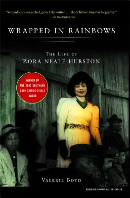 Szivárványba burkolózva: Zora Neale Hurston élete - Wrapped in Rainbows: The Life of Zora Neale Hurston