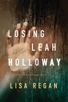 Leah Holloway elvesztése - Losing Leah Holloway