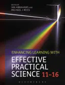 A tanulás fokozása hatékony gyakorlati tudományokkal 11-16 - Enhancing Learning with Effective Practical Science 11-16