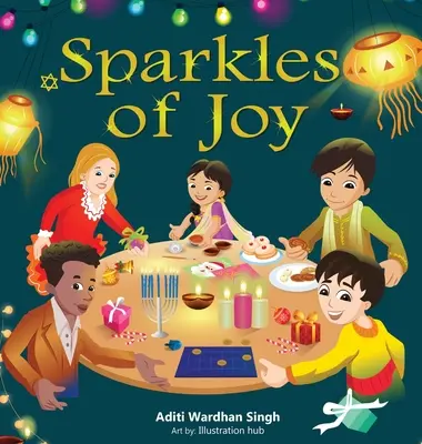 Az öröm szikrája: A sokszínűséget és befogadást ünneplő gyermekkönyv - Sparkles of Joy: A Children's Book that Celebrates Diversity and Inclusion