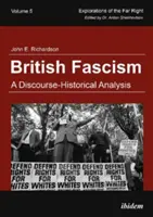 Brit fasizmus - diskurzustörténeti elemzés - British Fascism - A Discourse-Historical Analysis