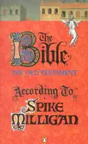 Biblia Spike Milligan szerint - Bible According to Spike Milligan