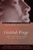 Gottlob Frege: (Longman Library of Primary Sources in Philosophy): Az aritmetika alapjai: (Longman Library of Primary Sources in Philosophy) - Gottlob Frege: Foundations of Arithmetic: (Longman Library of Primary Sources in Philosophy)
