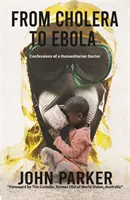 A kolerától az eboláig - From Cholera to Ebola