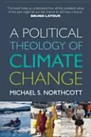 Az éghajlatváltozás politikai teológiája - Political Theology of Climate Change