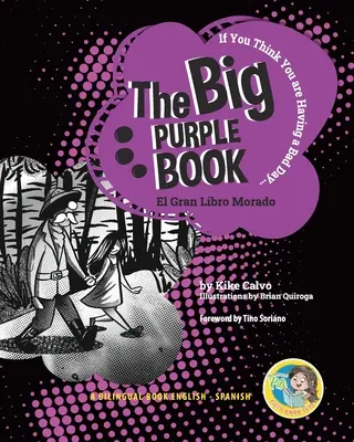 A nagy lila könyv. Kétnyelvű könyv. Kétnyelvű angol-spanyol - The Big Purple Book. Dual-language Book. Bilingual English-Spanish