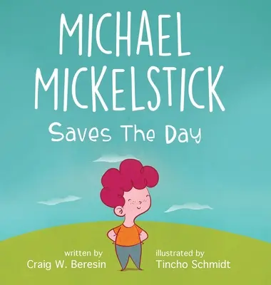 Michael Mickelstick megmenti a napot - Michael Mickelstick Saves The Day