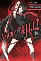 Akame Ga Kill!, 15. kötet - Akame Ga Kill!, Vol. 15