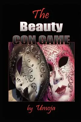 A szépség átverés - The Beauty Con Game